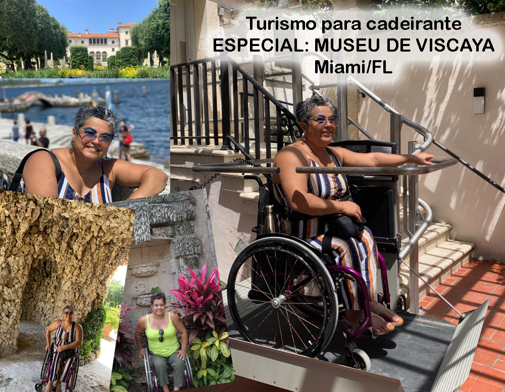 Turismo para cadeirantes - Especial: Museu de Viscaya em Miami - FL
